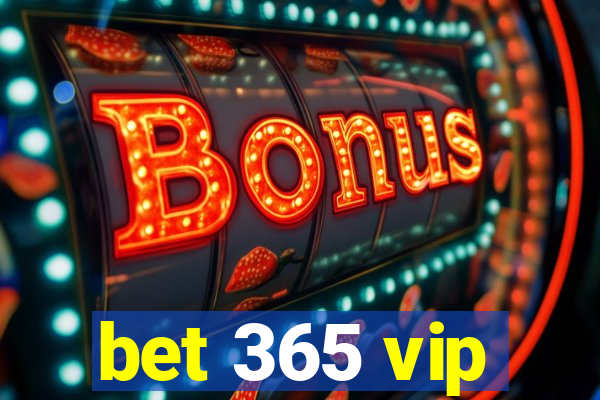 bet 365 vip